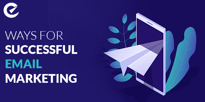 Ways for successful Email Marketing 