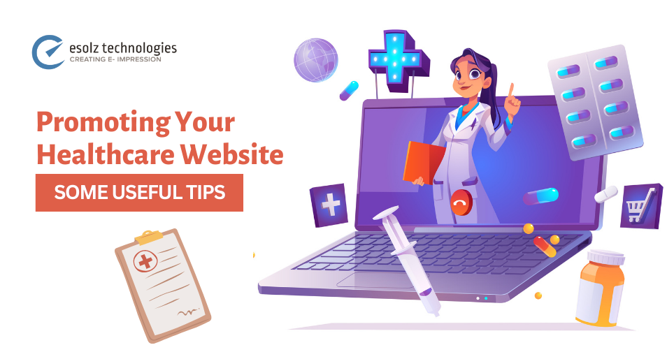 Promoting Your Healthcare Website: Some Useful Tips 