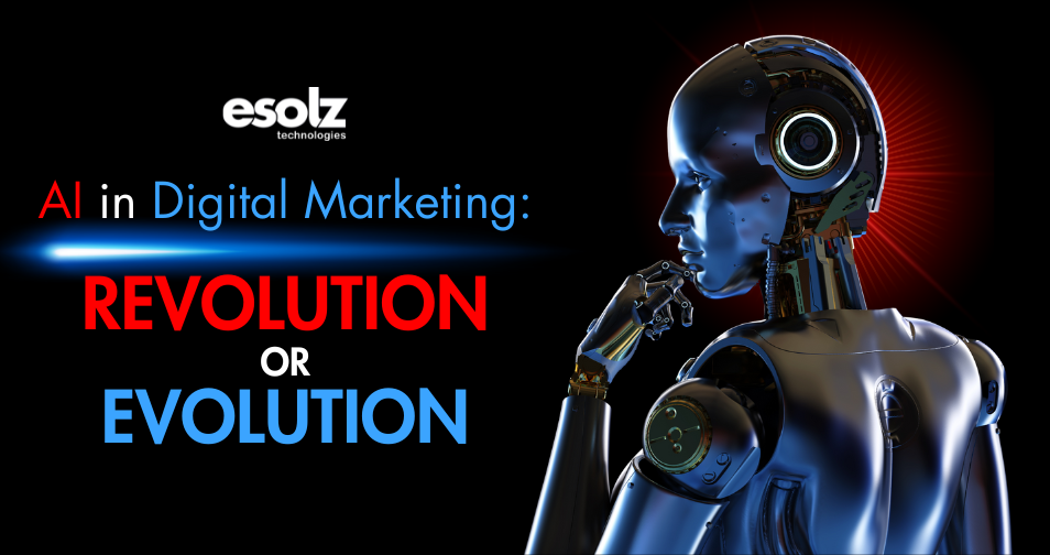 AI in Digital Marketing: A Revolution or Evolution? 