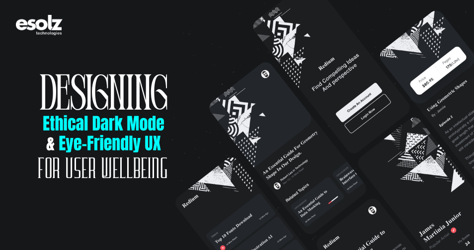 Designing Ethical Dark Mode & Eye-Friendly UX for User Wellbeing 