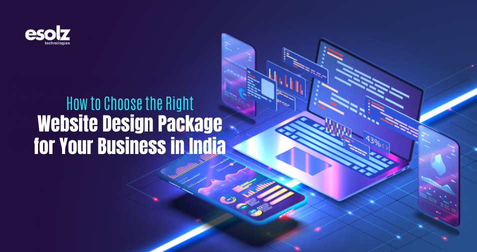 How to Choose the Right Website Design Package for Your Business in India 