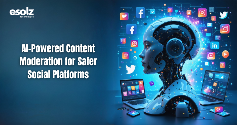 AI-Powered Content Moderation for Safer Social Platforms 